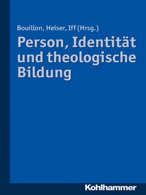 cover image of Person, Identität und theologische Bildung